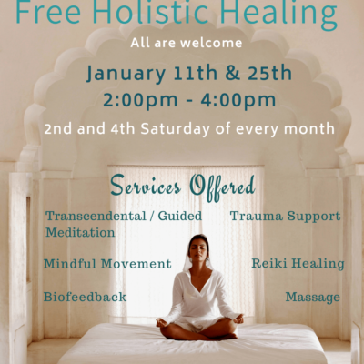 Flyer for Free Holistic Healing by Center for Spiritual Living, Chico. on January 11 and 25th. With an image of a woman in white clothing meditating
